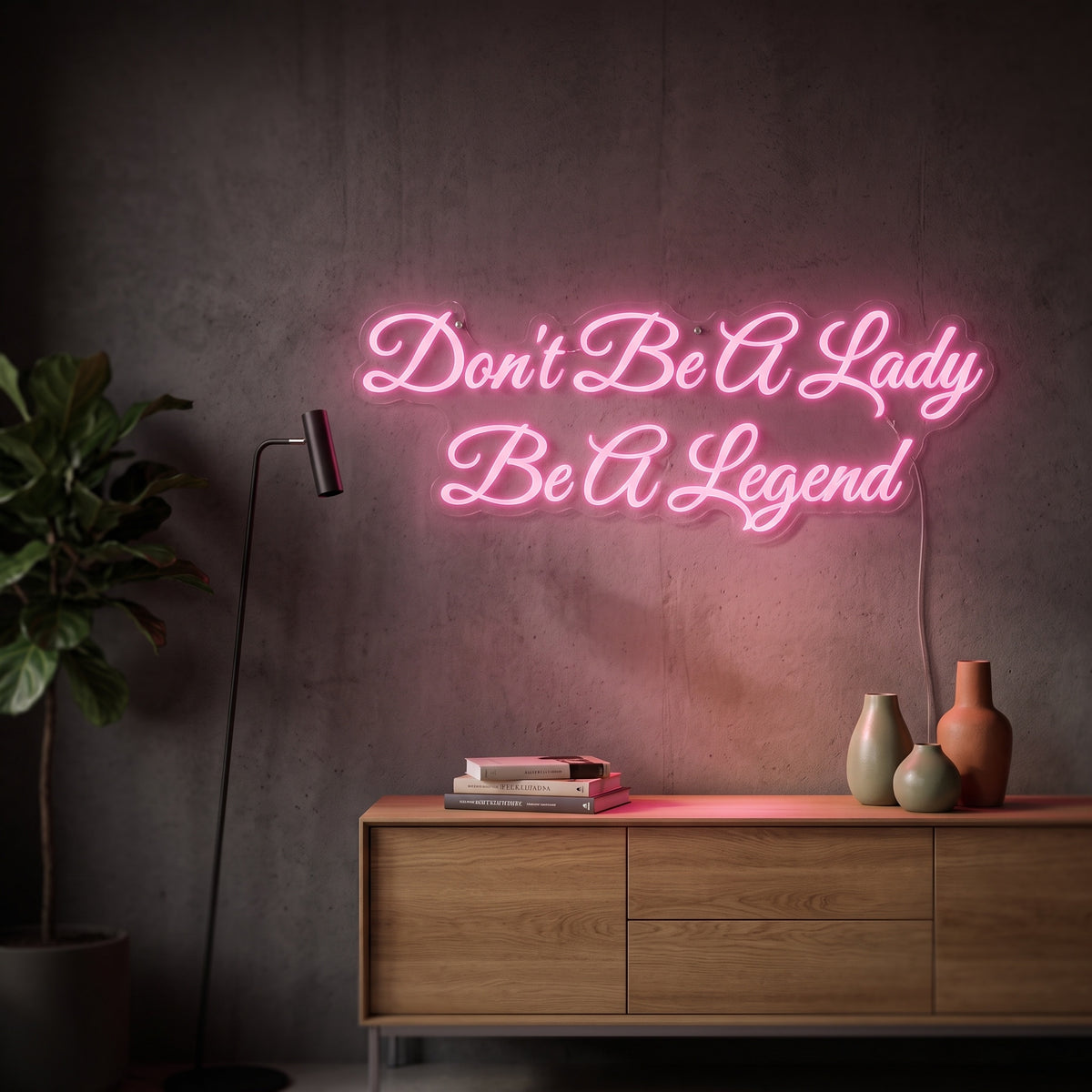 Néon LED Don't Be A Lady Be A Legend allumé en situation