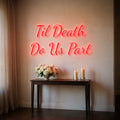 Néon LED Til Death Do Us Part allumé en situation