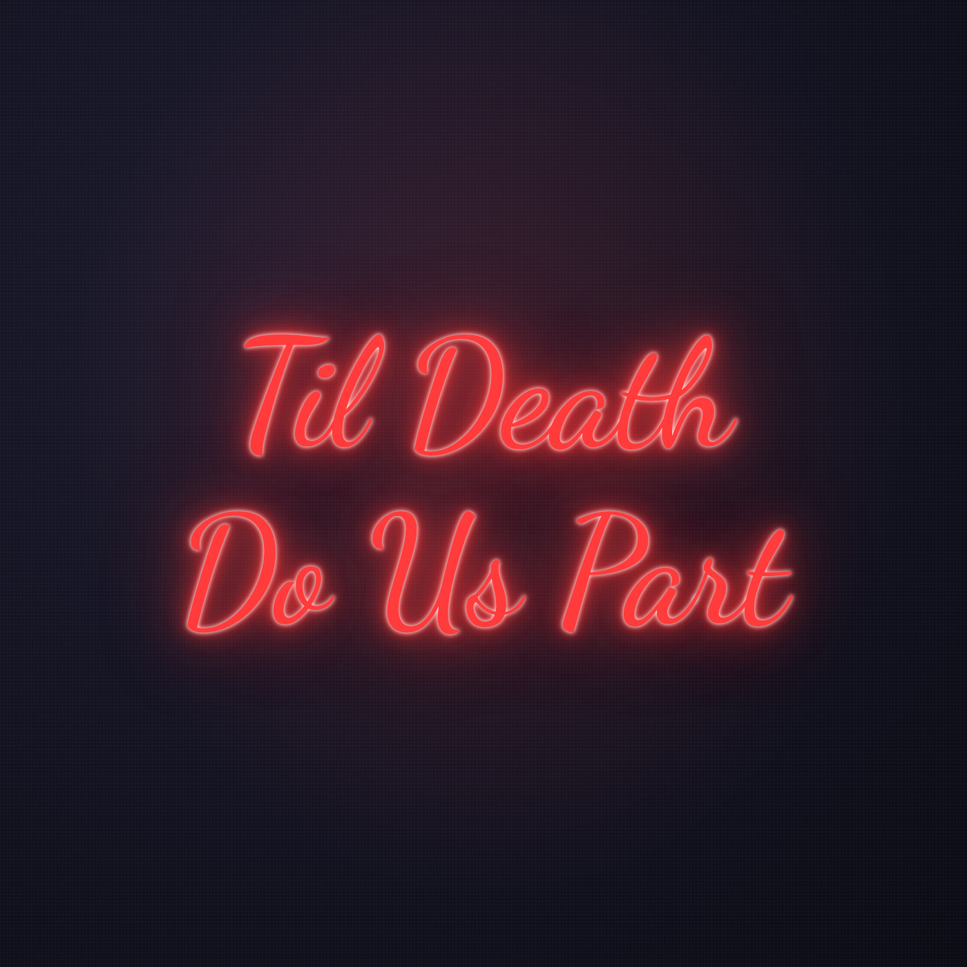 Néon LED Til Death Do Us Part allumé sur mur sombre